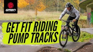 Get Fit Have Fun How To Get Fit Riding A Pump Track  Mountain Bike Fitness [upl. by Fanya]