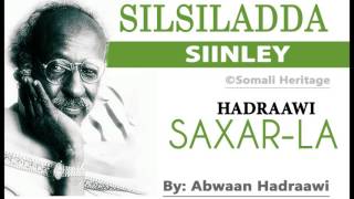 SIINLEY3  SAXARLA  BY ABWAAN HADRAAWI [upl. by Navarro577]