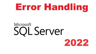 Error Handling in SQL Server  Use Try and Catch block in SQL SERVER [upl. by Ultima]