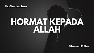 Renungan Kamis 21 Nov 24 quotHORMAT KEPADA ALLAHquot [upl. by Errised32]