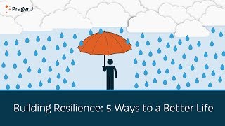 Building Resilience 5 Ways to a Better Life  5 Minute Video [upl. by Corder]