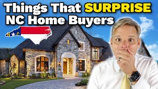 10 Things That SURPRISE Home Buyers in North Carolina [upl. by Annawt76]