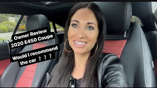 Owner Review 2020 Mercedes E450 Coupe [upl. by Nolek]