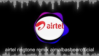 Airtel Ringtone remix  ajmalbasheerofficial [upl. by Jerrome]