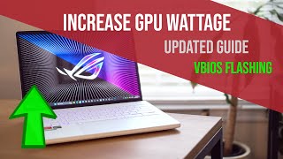 Increase Your Laptops GPU Wattage Updated Guide  VBIOS Flashing [upl. by Cilo793]