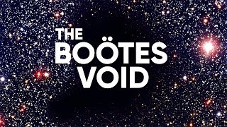 330 MLN LIGHT YEARS OF TOTAL VOID THE BOOTES VOID  THE LARGEST VOID IN THE UNIVERSE [upl. by Ennaej]