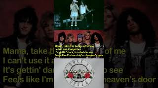 GUNS N ROSES  KNOCKIN ON HEAVENS DOOR LYRICS 1 [upl. by Grayce676]