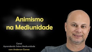 Animismo e Mediunidade  O que é animismo [upl. by Holub750]