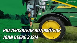 Présentation du nouveau pulvérisateur automoteur 332M JOHN DEERE [upl. by Clarinda818]