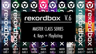 Rekordbox 6  Part 4 keys amp playlists  Complete beginners tutorial Masterclass [upl. by Akemahc677]