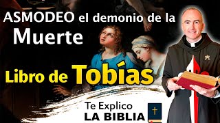 🔶 ASMODEO el demonio de la MUERTELibro de Tobías  Te Explico la Biblia Episodio  5 [upl. by Ayekim]