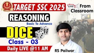 🔴LIVE FROM OFFLINE CLASS  SSC 2025 REASONING  SSC REASONING DICE  COMPLETE DICE  RS PAILWAR SIR [upl. by Ysiad]