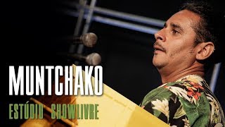 Afrobeat música brasileira e primeiro disco  Muntchako no Estúdio Showlivre 2018 [upl. by Acirederf422]