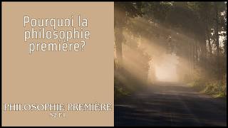 Pourquoi la philosophie première ⎮ Philosophie première S2 E1 [upl. by Lianne319]