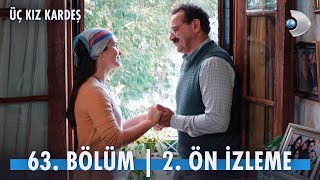 Üç Kız Kardeş 63 Bölüm 2 Ön İzleme kanald [upl. by Awuhsoj]