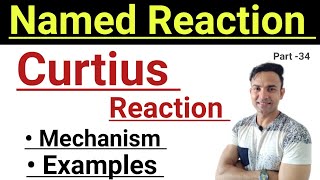 Curtius Reaction Curtius Reaction mechanism Curtius Reaction examples [upl. by Lednyk]