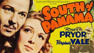 South of Panama 1941 SPY THRILLER [upl. by Monie]