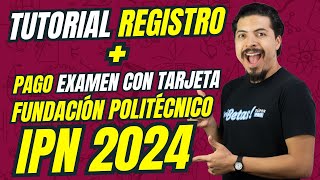 Tutorial Registro IPN 2024  Pago Fundacion Politécnico Te explico todo PASO a PASO [upl. by Nairam831]