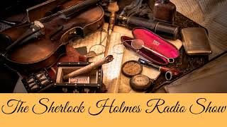 The Thirteen Watches BBC Radio Drama Sherlock Holmes Radio Show [upl. by Dlanod]