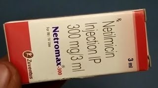 Netromax 300mg Injection  Netilmicin Injection Ip Uses  Netromax 300mg Injection Uses Side effects [upl. by Bluhm]