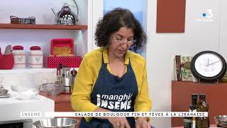 Manghja du 24052018  Salade de boulgour fin et fèves à la libanaise  Part2 [upl. by Moncear]