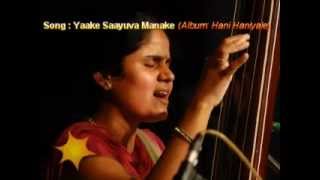 Hani Haniyale  Kannada Ghazals Yaake Saayuva Manake  Kumar Kanavi Malashree Kanavi [upl. by Merry707]