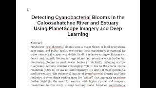 Detecting Cyanobacterial Blooms in the Caloosahatchee River and Estuary Using PlanetScope Imagery an [upl. by Lucille]