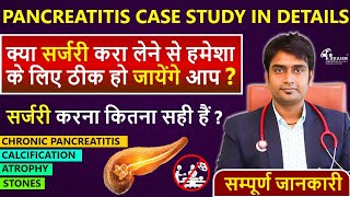 Chronic Pancreatitis treatment Hindi । Calcification  Atrophy  Pancreatic stone ka ilaj casestudy [upl. by Oppen558]