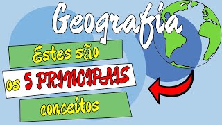 Conheça quais são os 5 PRINCIPAIS CONCEITOS da Geografia [upl. by Clarice]