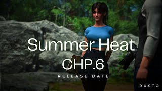 Summer Heat  CHP6 RELEASE DATE [upl. by Ezmeralda]