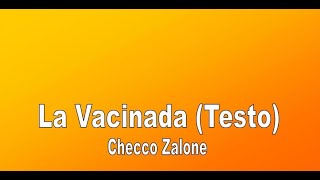 😷 La Vacinada Testo  Checco Zalone 4K [upl. by Eciruam798]