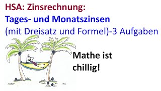 Tages und Monatszinsenberechnung mit und ohne Formel 3 Aufgaben [upl. by Salvatore]