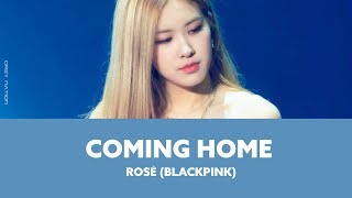 ROSÉ BLACKPINK  Coming Home Skylar Grey Cover LYRICS [upl. by Thelma]