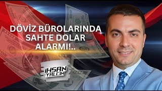 Döviz bürolarında sahte dolar alarmı Panik büyüyor ihsanyalçın canlıyayın dolar aboneol [upl. by Attem]