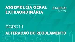 Assembleia Geral Extraordinária  GGRC11  Alteração do Regulamento [upl. by Romain651]