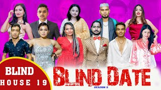 BLIND DATE  S2  Blind House Round 19 [upl. by Lisabeth]