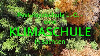 Die Pestalozzischule LO  eine KLIMASCHULE in Sachsen [upl. by Akel]