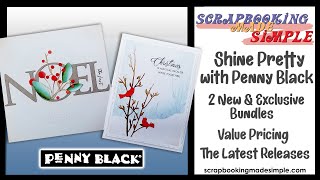 Shine Pretty with Penny Black Event Exclusive Bundles Value Pricing New Releases Stunning Samples [upl. by Lusa]