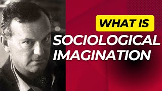 What is Sociological Imagination [upl. by Pugh865]