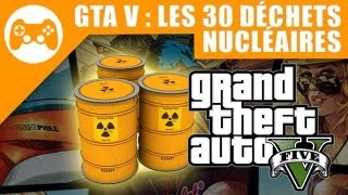 GTA V  Guide des 30 déchets nucléaires [upl. by Nnaul]