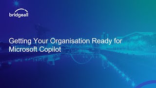 Getting Your Organisation Ready for Microsoft Copilot [upl. by Lanni112]