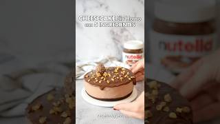 CHEESECAKE de NUTELLA Sin Horno con 5 Ingredientes 🍫❤️ postresfaciles cheesecake nutella receta [upl. by Rossy760]