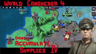 ACCUMULATE SUPPLIES IV  EVENT  World Conqueror 4 [upl. by Dearman]