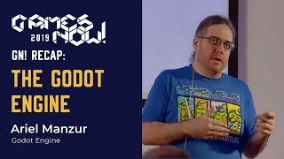 GN Recap Ariel Manzur  The Godot Engine [upl. by Iznekcam]