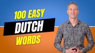 100 Easy Dutch Words  Dutch Language Lessons [upl. by Salvucci33]