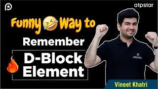 Remember D block Elements with this Funny Trick🤣 IIT JEE  NEET  Vineet Khatri  ATP STAR [upl. by Megan]