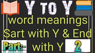 Word meaning Y to Y start with Y and end with Y part  2 [upl. by Marley]