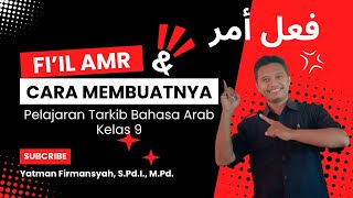 Fiil Amr dan Cara Membuatnya  Bahasa Arab Kelas 9 [upl. by Saidee]