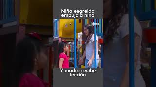 Niña engreída empuja niño y madre recibe lección lima parati reflexiones hijos [upl. by Oeram401]