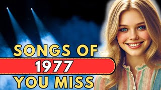 1977 Songs Was It Really A Great Year For Music  You Decide [upl. by Eelir98]